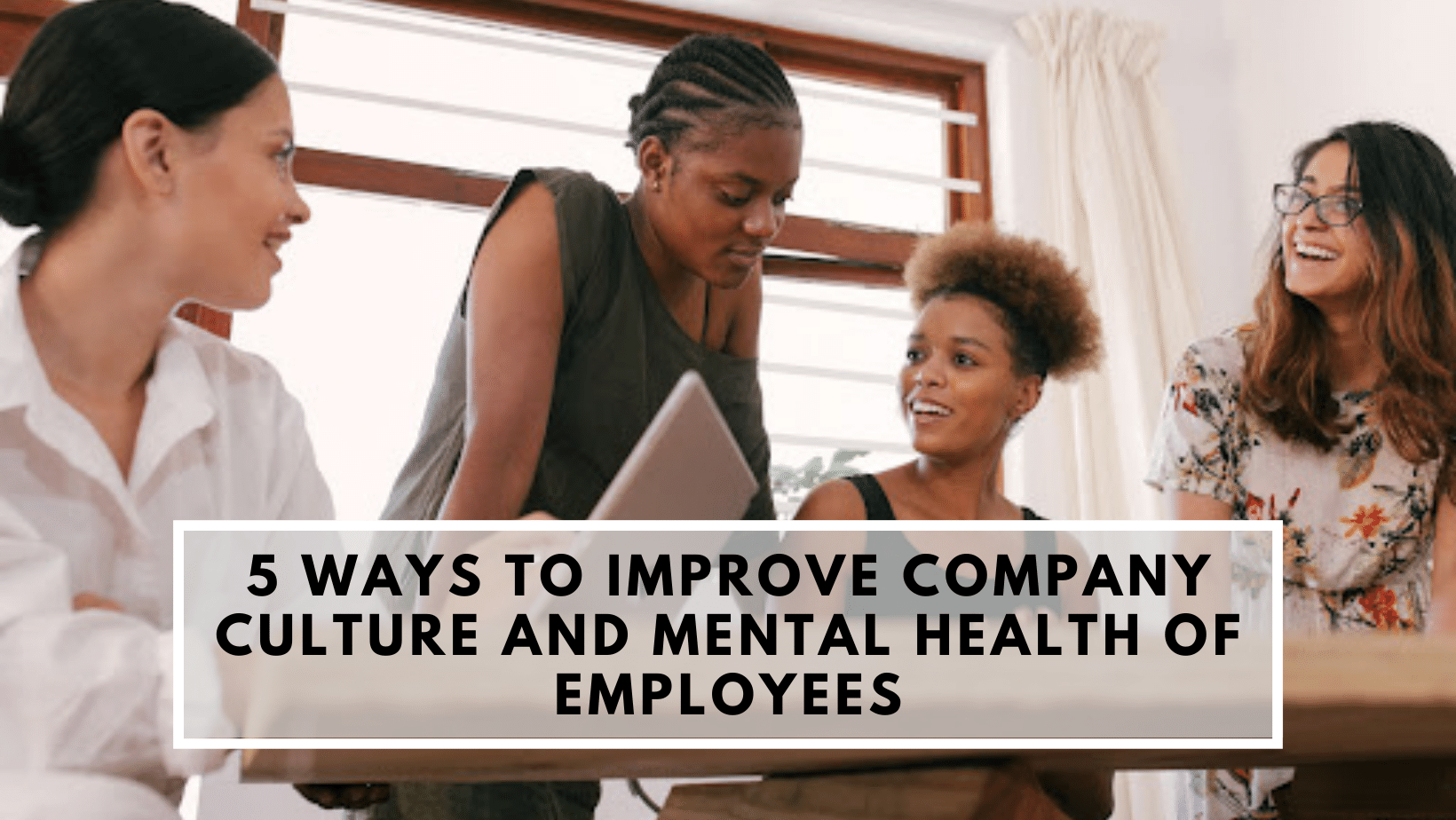 5 ways to improve company culture 